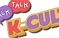 韓国文化トークショー「Talk! Talk! K-Culture」